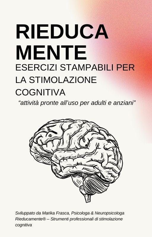 Stimolazione Cognitiva Completa – Quaderno PDF con Esercizi Professionali