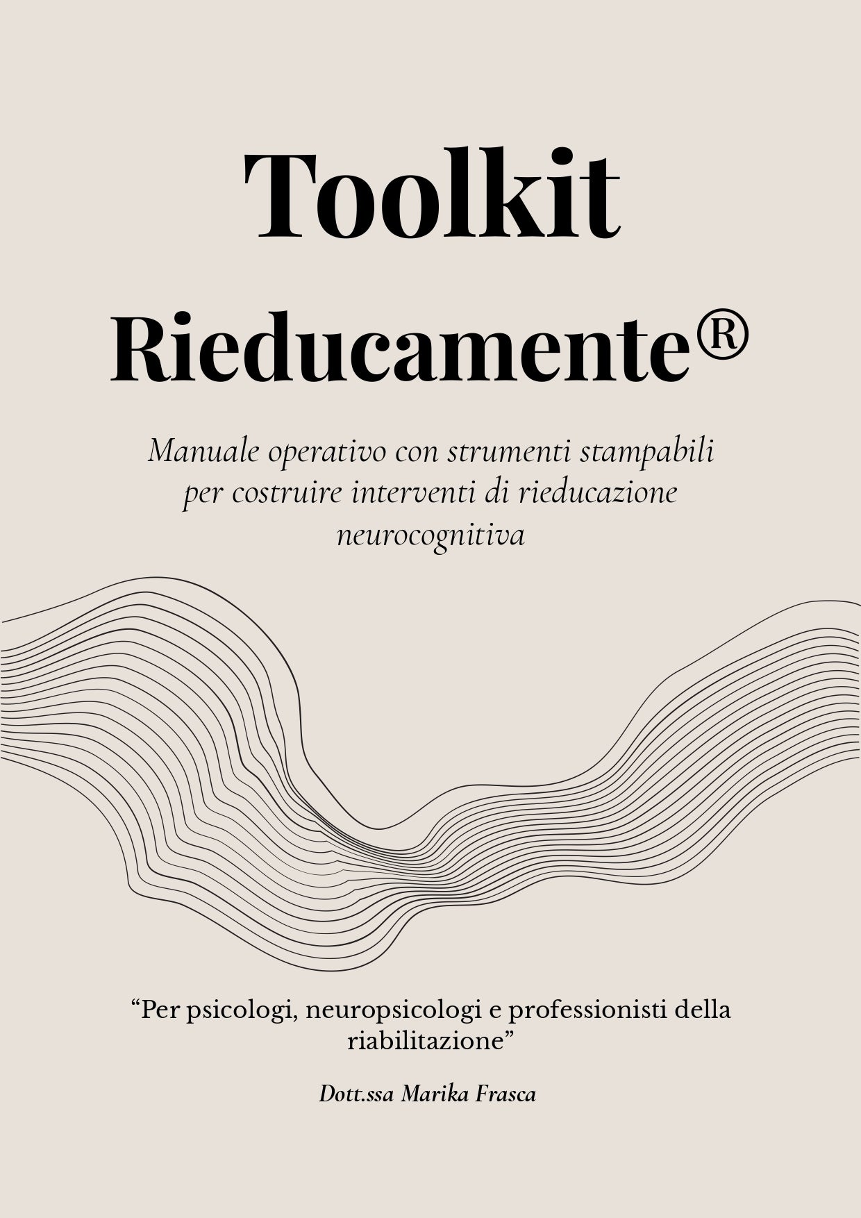 Toolkit Rieducamente® - Manuale operativo con strumenti stampabili per la rieducazione neurocognitiva